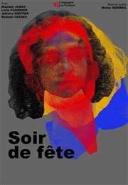 Soir de Fête Thtre du Gouvernail Affiche