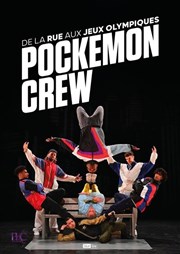 Pockemon Crew : De la rue aux jeux olympiques Thtre Sbastopol Affiche