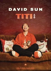 David Sun dans Titi Caf thtre de la Fontaine d'Argent Affiche