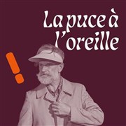 La puce à l'oreille Thtre du Pav Affiche