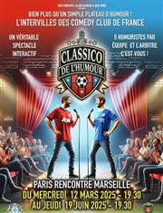 Le Classico de l'humour / Paris vs Marseille La Scne Parisienne - Salle Affiche