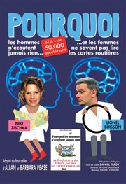 Pourquoi les hommes n'écoutent jamais rien et les femmes ne savent pas lire les cartes routières La Plateforme - salle 1 Affiche