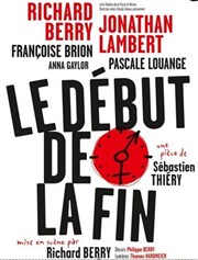 Le Début de la fin | avec Richard Berry et Jonathan Lambert Opra de Massy Affiche