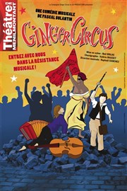 Ginger Circus Thtre de Mnilmontant - Salle Guy Rtor Affiche