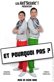 Et pourquoi pas ? Thtre de L'Orme Affiche