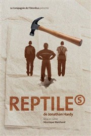 Reptiles Thtre le Proscenium Affiche