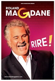 Roland Magdane dans Rire ! Palais des congrs - Le Vinci Affiche