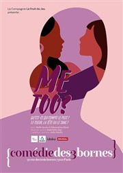 #Metoo ? Comdie des 3 Bornes Affiche