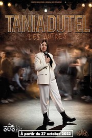 Tania Dutel dans Les autres La Nouvelle Eve Affiche