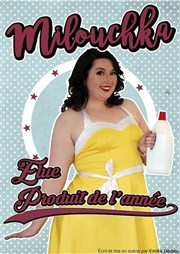 Milouchka dans Elue produit de l'année La comdie de Marseille (anciennement Le Quai du Rire) Affiche