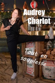 Audrey Charlot dans Tout en souplesse Thtre BO Saint Martin Affiche