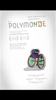 Mon Polymonde Thtre La Jonquire Affiche