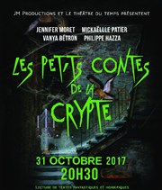 Les petits contes de la crypte Thtre du Temps Affiche