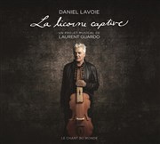 Daniel Lavoie & Laurent Guardo : La licorne captive L'Europen Affiche