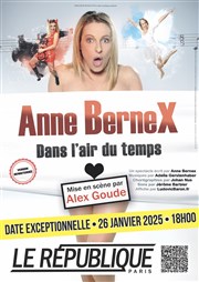 Anne Bernex dans Dans l'air du temps Le Rpublique - Grande Salle Affiche