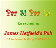 Par si par la James Hetfeeld's Pub Affiche