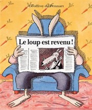 Le loup est revenu ! Le Funambule Montmartre Affiche