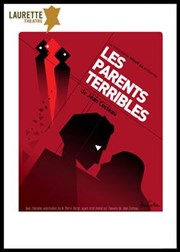 Les parents terribles Laurette Thtre Festival Avignon OFF Affiche