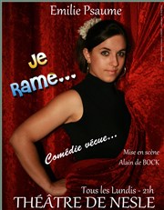 Emilie Psaume dans Je rame Thtre de Nesle - grande salle Affiche