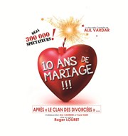 10 ans de mariage Salle De Spectacle L'arcenal Affiche