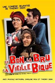 Le bon, la bru et la vieille bique Thtre Daudet Affiche