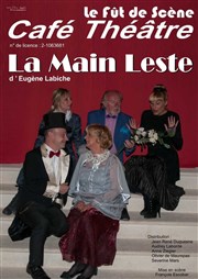 La main leste + première partie : Le Gora Le Ft de Scne Affiche