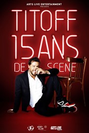 Titoff dans 15 ans de scène Thtre de Brunoy Affiche