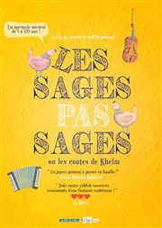 Les sages pas sages ou les Contes de Khelm Thtre Essaion Affiche