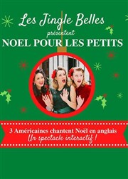 Les jingle belles dans Noël pour les petits Comdie Nation Affiche