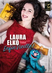 Laura Elko dans Enfin vieille ! Thtre du Grand Pavois Affiche