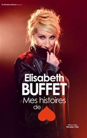 Elisabeth Buffet dans Mes histoires de coeur L'Odeon Montpellier Affiche