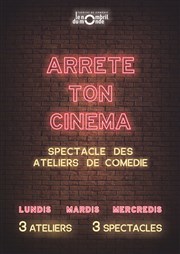 Arrête ton cinéma ! Thtre le Nombril du monde Affiche