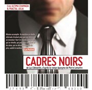 Cadres Noirs Le Thtre de la Girandole Affiche