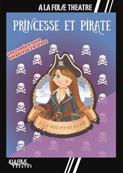 Princesse et Pirate, l'île des p'tits futés  La Folie Thtre - Grande Salle Affiche