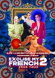 Excuse my french 2 - xxl edition Le Rex de Toulouse Affiche