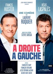 A droite, à gauche | avec Francis Huster, Regis Laspales Casino Barriere Enghien Affiche