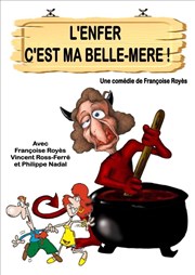 L'enfer c'est ma belle mère Thtre Municipal d'Auch Affiche