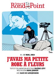 J'avais ma petite robe à fleurs Thtre du Rond Point - Salle Roland Topor Affiche