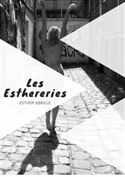 Esther Sibbille dans Les Esthereries Thtre du Gouvernail Affiche