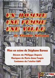 Un homme, une femme, une ville Thtre Darius Milhaud Affiche