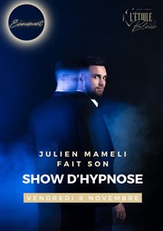 Julien Mameli fait son show d'hypnose Cabaret Thtre L'toile bleue Affiche