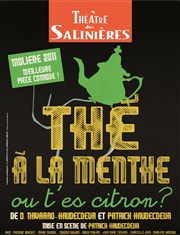 Thé à la menthe ou t'es citron ? Thtre des Salinires Affiche