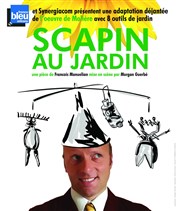 François Manuelian dans Scapin au jardin Maison des Arts et de la Musique (MAM) Affiche