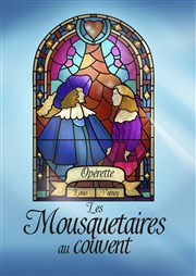 Les mousquetaires au couvent Thtre Sbastopol Affiche