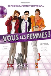 Vous les femmes Comdie Saint Roch Salle 1 Affiche