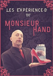 Les expériences de M. Hand L'Archange Thtre Affiche