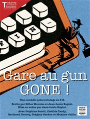 Gare au Gun Gone ! Thtre la Maison de Guignol Affiche