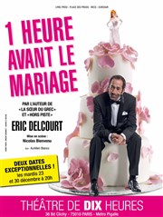 1 heure avant le mariage Thtre de Dix Heures Affiche