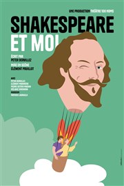 Shakespeare et Moi Thtre 100 Noms - Hangar  Bananes Affiche