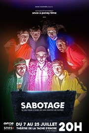 Sabotage La Tache d'Encre Affiche